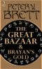 [Demon Cycle #1.5 + 1.60] • The Great Bazaar and Brayan’s Gold
